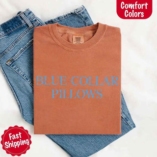 Blue Collar Wife/Girlfriend Comfort Colors Tee – Funny Women’s Shirt - A Roese Boutique