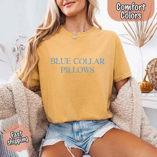 Blue Collar Wife/Girlfriend Comfort Colors Tee – Funny Women’s Shirt - A Roese Boutique
