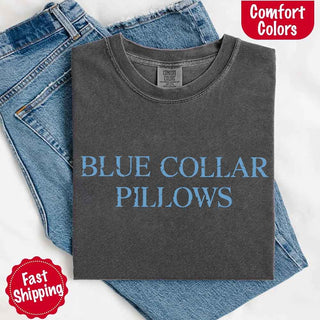 Blue Collar Wife/Girlfriend Comfort Colors Tee – Funny Women’s Shirt - A Roese Boutique