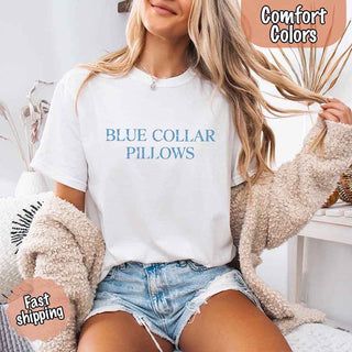 Blue Collar Wife/Girlfriend Comfort Colors Tee – Funny Women’s Shirt - A Roese Boutique