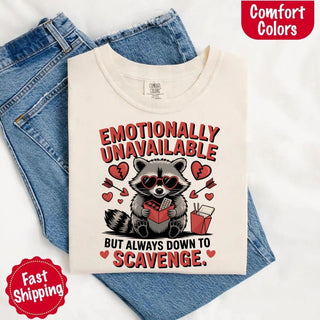 Comfort Colors Emotionally Unavailable Raccoon T-Shirts - A Roese Boutique