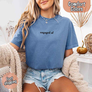 Engaged AF Comfort Colors T-Shirt, Funny Fiancé Gift Tee - A Roese Boutique
