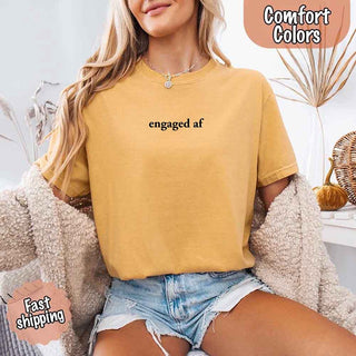 Engaged AF Comfort Colors T-Shirt, Funny Fiancé Gift Tee - A Roese Boutique