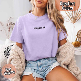 Engaged AF Comfort Colors T-Shirt, Funny Fiancé Gift Tee - A Roese Boutique