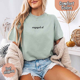 Engaged AF Comfort Colors T-Shirt, Funny Fiancé Gift Tee - A Roese Boutique
