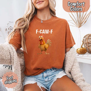 Funny F - Caw - F Rooster Comfort Colors T-shirt - A Roese Boutique