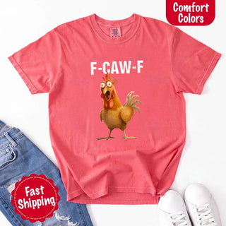 Funny F - Caw - F Rooster Comfort Colors T-shirt - A Roese Boutique