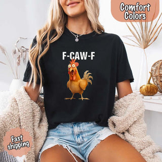 Funny F - Caw - F Rooster Comfort Colors T-shirt - A Roese Boutique