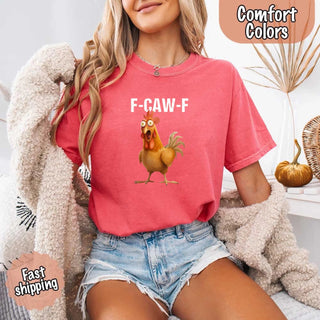 Funny F - Caw - F Rooster Comfort Colors T-shirt - A Roese Boutique