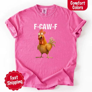 Funny F - Caw - F Rooster Comfort Colors T-shirt - A Roese Boutique
