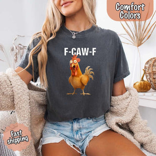 Funny F - Caw - F Rooster Comfort Colors T-shirt - A Roese Boutique