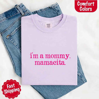 I’m A Mommy Tee – Mamacita Comfort Colors Shirt for Women - A Roese Boutique
