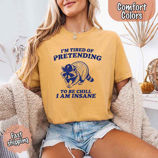 Vintage Comfort Colors I'm Tired of Pretending to Be Chill Raccoon T-Shirt - A Roese Boutique