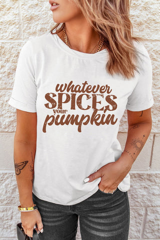 WHATEVER SPICES YOUR PUMPKIN Graphic Tee - A Roese Boutique