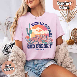 When All Else Fails God Doesn't Comfort Colors Psalm 73:26 T-shirt - A Roese Boutique