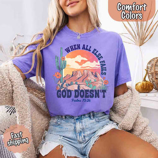 When All Else Fails God Doesn't Comfort Colors Psalm 73:26 T-shirt - A Roese Boutique