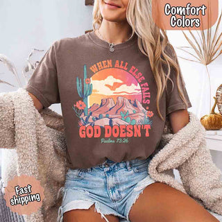 When All Else Fails God Doesn't Comfort Colors Psalm 73:26 T-shirt - A Roese Boutique