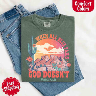 When All Else Fails God Doesn't Comfort Colors Psalm 73:26 T-shirt - A Roese Boutique