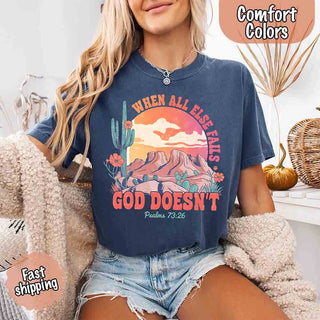 When All Else Fails God Doesn't Comfort Colors Psalm 73:26 T-shirt - A Roese Boutique
