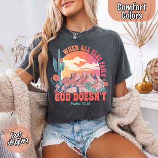 When All Else Fails God Doesn't Comfort Colors Psalm 73:26 T-shirt - A Roese Boutique