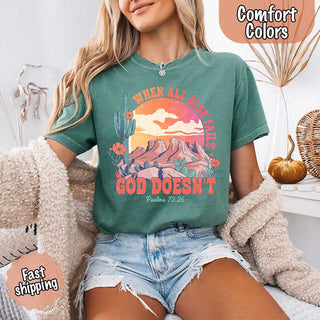When All Else Fails God Doesn't Comfort Colors Psalm 73:26 T-shirt - A Roese Boutique